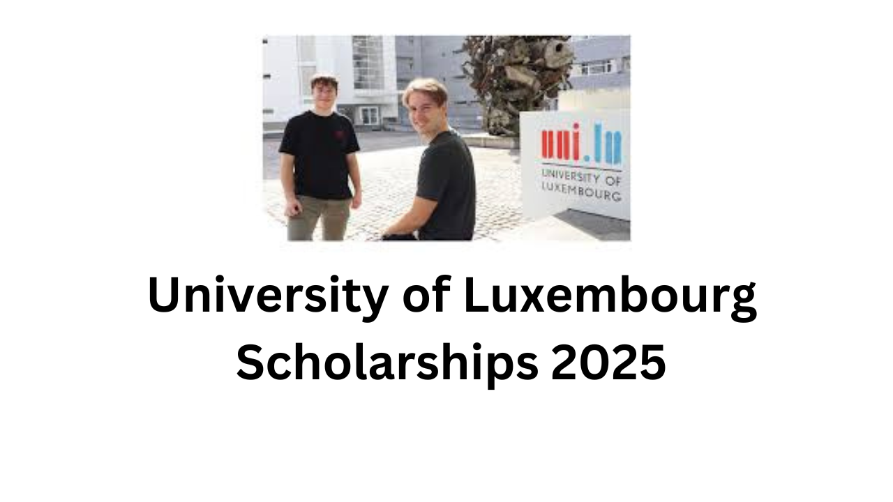 University of Luxembourg Scholarships 2025